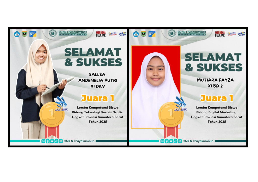 Siswa SMKN 1 Payakumbuh Raih Juara 1 pada Lomba Kompetensi Siswa (LKS) Tingkat Provinsi Sumatera Barat 2025